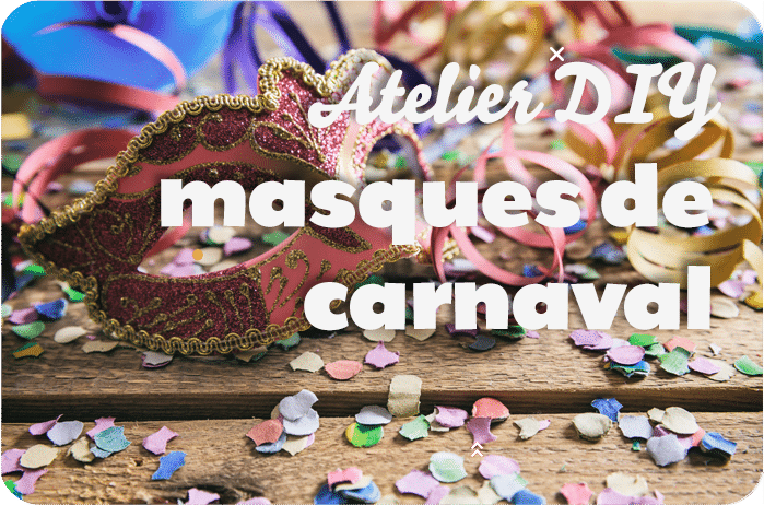 Atelier DIY Carnaval 1 masque de carnaval