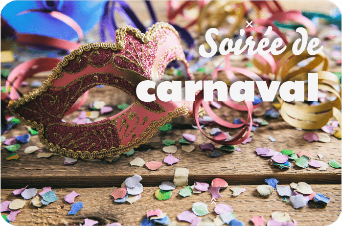 Soirée de Carnaval 🎠1 soiree carnaval