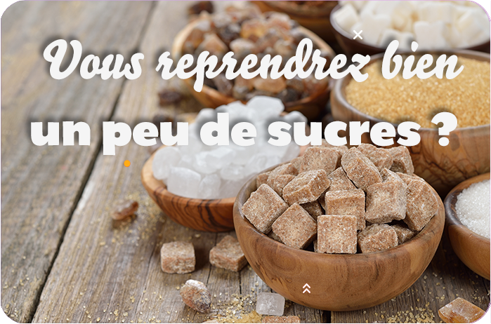 Vous reprendrez bien un peu de sucres ? 1 sucre
