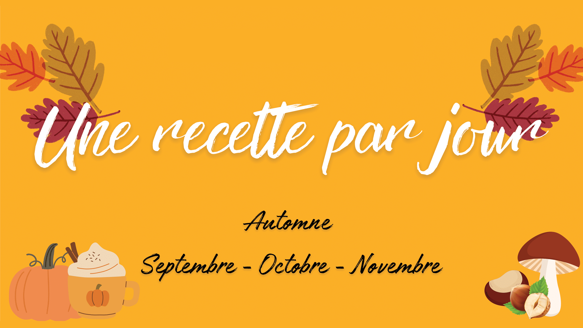 Cuisinez malin ! 13 Calendrier de recettes automne