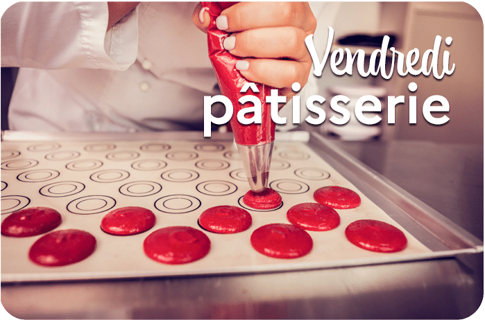 Vendredi pâtisserie