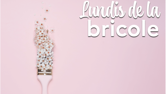 lundis de la bricole